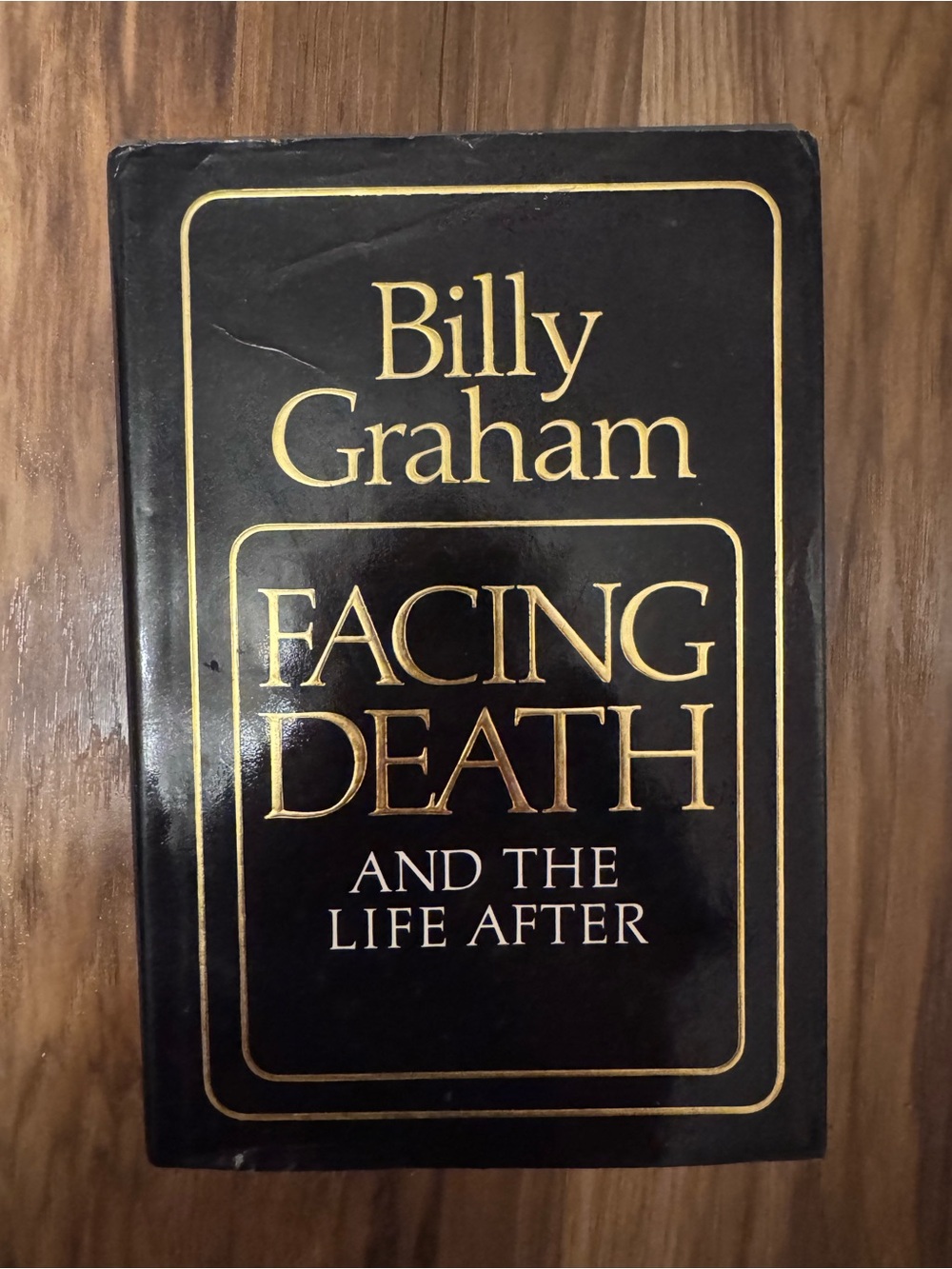 Facing Death and the Life After - Black and Gold Hardcover
